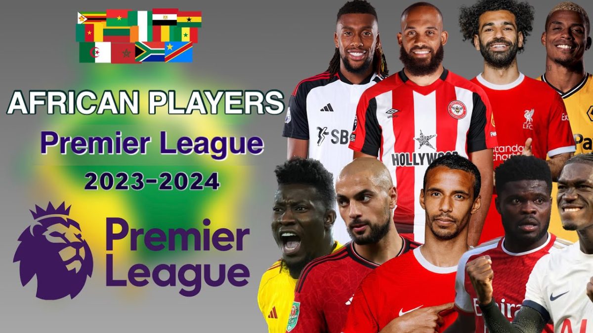 African Scorers in Premier League 2023-2024: Top Performers | GSB